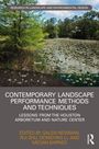 Contemporary Landscape Performance Methods and Techniques, Buch