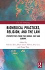 Biomedical Practices, Religion, and the Law, Buch
