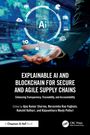 Text: "Explainable AI and Blockchain for Secure and Agile Supply Chains." Hintergrund: Hand hält ein holografisches AI-Logo.
