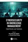 "Cybersecurity in Knowledge Management: Cyberthreats and Solutions" von Narasimha Rao Vajjhala und Kenneth David Strang.