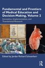 Fundamental and Frontiers of Medical Education and Decision-Making, Volume 2, Buch