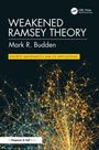 Mark R. Budden: Weakened Ramsey Theory, Buch
