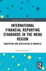 Issam Benhayoun: International Financial Reporting Standards in the MENA Region, Buch