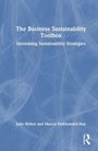The Business Sustainability Toolbox: Innovating Sustainability Strategies. Autoren: Julia Weber, Marcel Farkhondeh-Hoy.