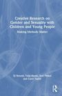 Creative Research on Gender and Sexuality with Children and Young People, Buch