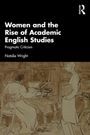 Natalie Wright: Women and the Rise of Academic English Studies, Buch