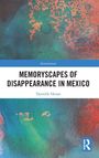 Titel: "Memoryscapes of Disappearance in Mexico" von Danielle House. Abstrakte Muster in Blau- und Orangetönen, Logo unten.