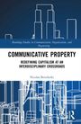 Nicolas Bencherki: Communicative Property, Buch