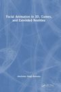 „Facial Animation in 3D, Games, and Extended Realities“, Amrinder Singh Romana. Blaugrauer Hintergrund mit weißen Linien.