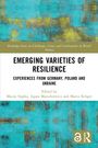 "Emerging Varieties of Resilience: Experiences from Germany, Poland and Ukraine," Herausgeber: Stępka, Mazurkiewicz, Krüger. Stilisiertes türkis-goldenes Muster, mit Open Access-Logo.