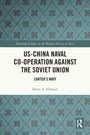 "US-China Naval Co-operation Against the Soviet Union: Carter’s Navy" von Bruce A. Elleman. Klassisches Muster im Hintergrund.