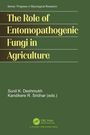 The Role of Entomopathogenic Fungi in Agriculture, Buch