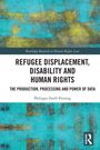 Philippa Duell-Piening: Refugee Displacement, Disability and Human Rights, Buch