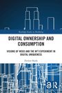„Digital Ownership and Consumption: Visions of Web3 and the NFT Experiment in Digital Uniqueness“ von Domen Bajde. Zeichnung von Gebäuden.