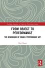 "Routledge Advances in Theatre & Performance Studies. From Object to Performance: The Beginnings of Israeli Performance Art. Dror Harari." Abstraktes Muster mit geschwungenen Linien, Logo unten rechts.
