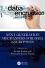 Next Generation Mechanisms for Data Encryption, Buch
