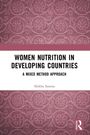 Shikha Saxena: Women Nutrition in Developing Countries, Buch