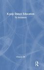 Chuyun Oh: K-pop Dance Education, Buch