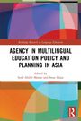 Agency in Multilingual Education Policy and Planning in Asia, Buch