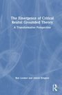 "The Emergence of Critical Realist Grounded Theory: A Transformative Perspective" von Ben Looker und Alison Kington. Blaues Cover.