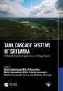 Cover des Buches "Tank Cascade Systems of Sri Lanka", herausgegeben von mehreren Autoren, zeigt eine Wald- und Seenlandschaft.