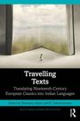 Titel: "Travelling Texts". Untertitel: "Translating Nineteenth-Century European Classics into Indian Languages". Ein Mensch vor einem großen Buch.