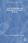 Love, its Meaning and Exploration in Couple Therapy, Buch