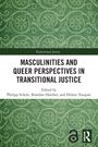Masculinities and Queer Perspectives in Transitional Justice, Buch