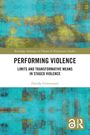 Titel: Performing Violence. Untertitel: Limits and Transformative Means in Staged Violence. Künstler: Davide Giovanzana. Abstrakte, blau-gelbe Hintergrundkunst.