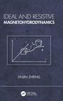 Linjin Zheng: Ideal and Resistive Magnetohydrodynamics, Buch