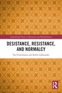 Tea Fredriksson: Desistance, Resistance, and Normalcy, Buch