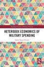 Adem Yavuz Elveren: Heterodox Economics of Military Spending, Buch