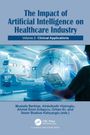 The Impact of Artificial Intelligence on Healthcare Industry, Buch
