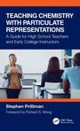 Stephen Prilliman: Teaching Chemistry with Particulate Representations, Buch
