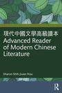 Sharon Shih-Jiuan Hou: ?????????? Advanced Reader of Modern Chinese Literature, Buch
