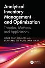Analytical Inventory Management and Optimization; Autoren: Majid Khan Majahar Ali, Sani Rabiu, Mohd Tahir Ismail. Bunte Lichtstreifen.