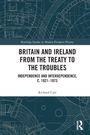"Britain and Ireland from the Treaty to the Troubles" von Richard Carr. Technische Zeichnungen als Hintergrund.