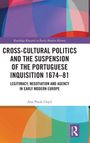 "CROSS-CULTURAL POLITICS AND THE SUSPENSION OF THE PORTUGUESE INQUISITION 1674–81" von Ana Paula Lloyd. Bunte geometrische Formen.