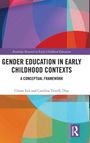 Titel: Gender Education in Early Childhood Contexts. Autoren: Chiara Sita, Carolina Trivelli Diaz. Buntes geometrisches Design.