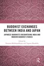 "BUDDHIST EXCHANGES BETWEEN INDIA AND JAPAN", editiert von Ranjana Mukhopadhyay & Togawa Masahiko; lila Muster, Routledge-Logo.