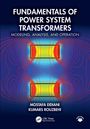 Mostafa Eidiani: Fundamentals of Power System Transformers, Buch