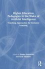 Higher Education Pedagogies in the Wake of Artificial Intelligence, Buch