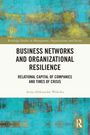 Anna Aleksandra Walecka: Business Networks and Organizational Resilience, Buch