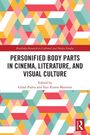 Personified Body Parts in Cinema, Literature, and Visual Culture, Buch