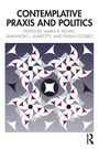 Contemplative Praxis and Politics, Buch