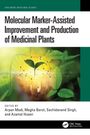 Molecular Marker-Assisted Improvement and Production of Medicinal Plants, Buch