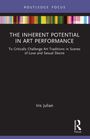 Iris Julian: The Inherent Potential in Art Performance, Buch