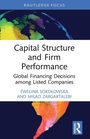 Ewelina Soko¿owska: Capital Structure and Firm Performance, Buch