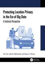 Yan Yan: Protecting Location Privacy in the Era of Big Data, Buch