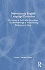 Sarina Chugani Molina: Decolonizing English Language Education, Buch
